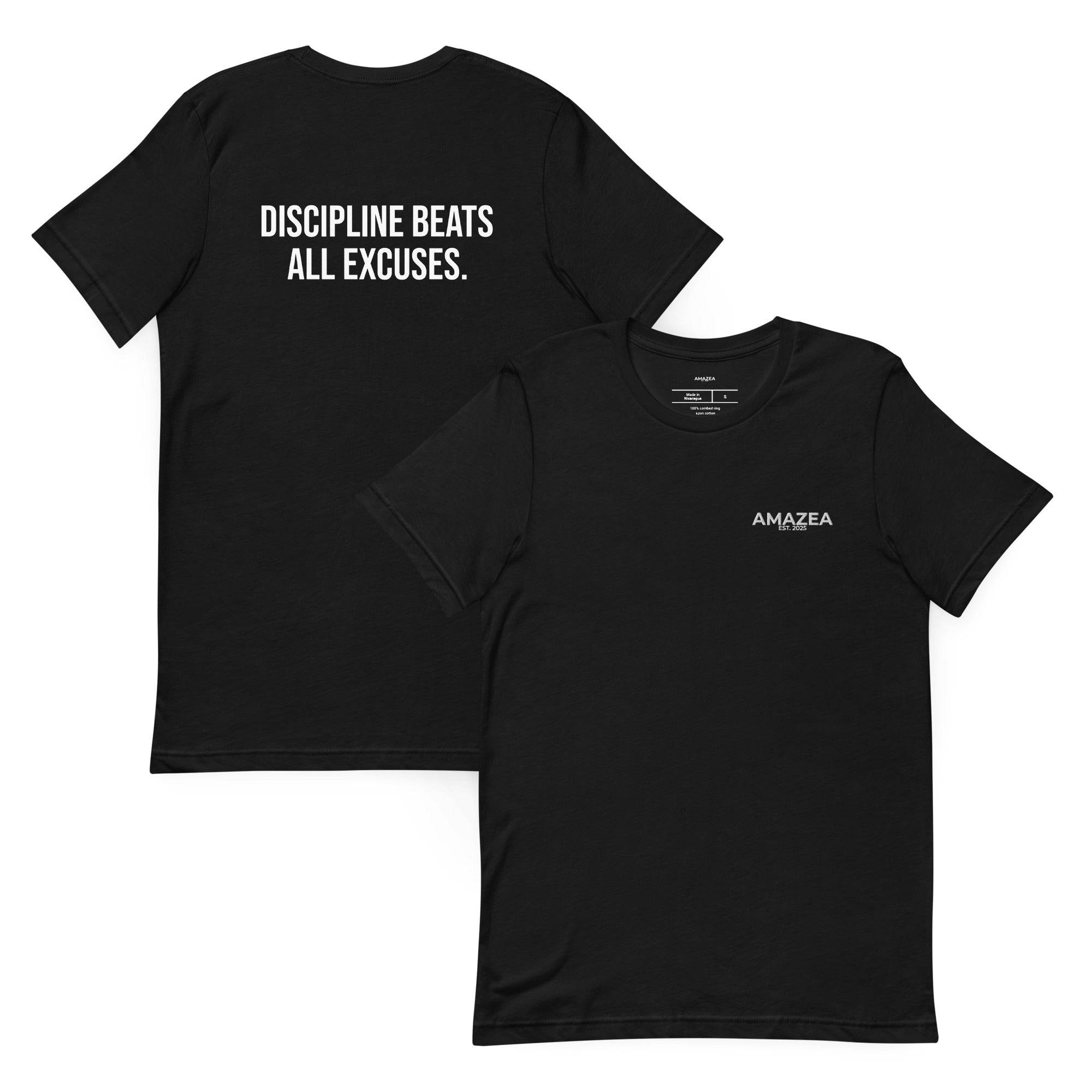 “DISCIPLINE BEATS ALL EXCUSES” T-SHIRT - AMAZEA